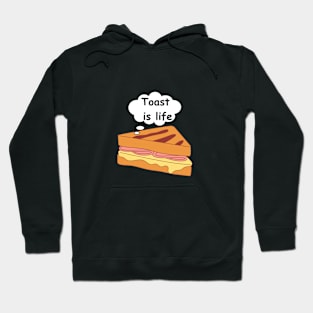 Toast is life Hoodie